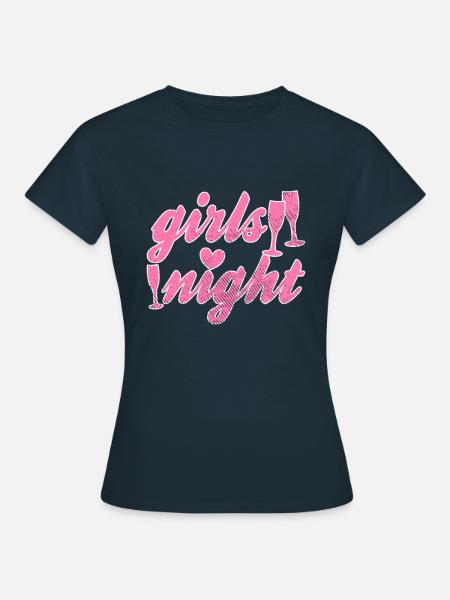Mädels night - Frauen T-Shirt - Navy