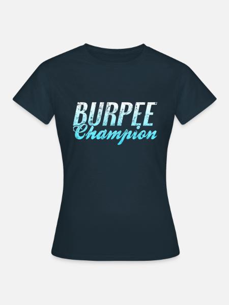 Burpee Champion - Frauen T-Shirt - Navy