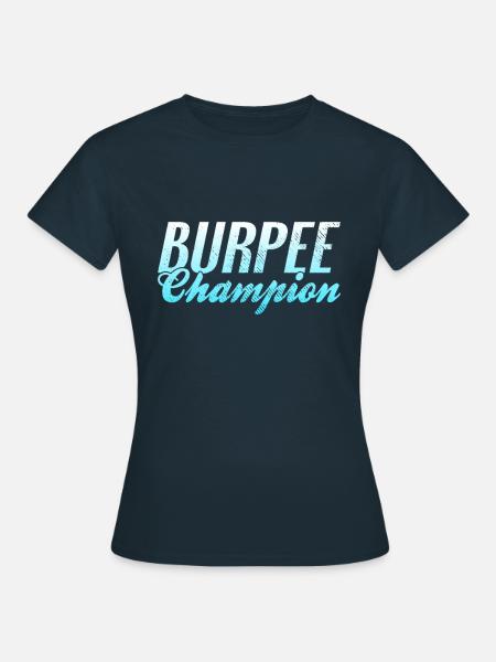 Burpee Champion - Frauen T-Shirt - Navy