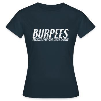 Burpees Spruch - Frauen T-Shirt - Navy - Vorne - AI Model Female 172 dark (172cm)