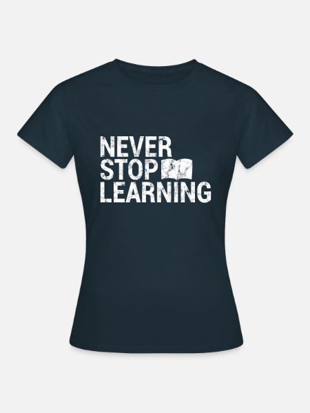 Lernen Lesen Spruch - Frauen T-Shirt - Navy