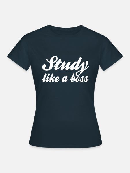 Studieren Spruch - Frauen T-Shirt - Navy