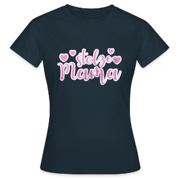 stolze Mama - Frauen T-Shirt - Navy - Vorne - AI Model Female 172 dark (172cm)