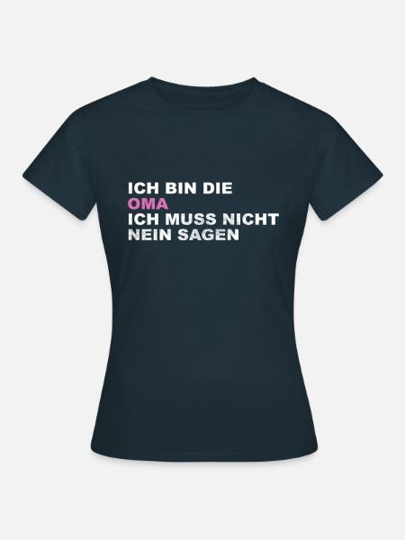 Oma Spruch - Frauen T-Shirt - Navy