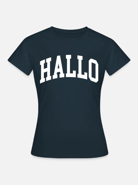 Hallo - Frauen T-Shirt - Navy