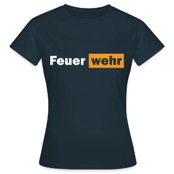 Feuer wehr Funny Fire Brigade Meme - Frauen T-Shirt - Navy - Vorne - AI Model Female 172 dark (172cm)