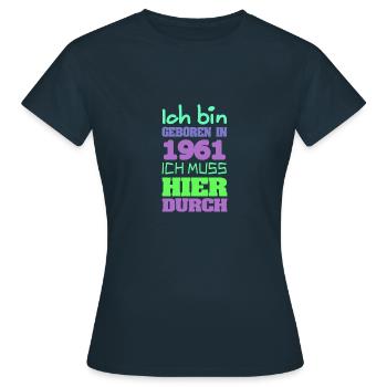 geboren 1961 - Frauen T-Shirt - Navy - Vorne - AI Model Female 172 dark (172cm)