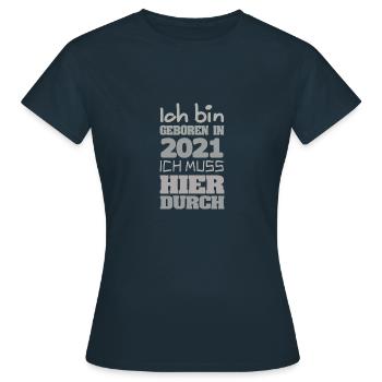 geboren 2021 - Frauen T-Shirt - Navy - Vorne - AI Model Female 172 dark (172cm)
