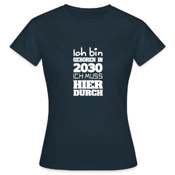 geboren 2030 - Frauen T-Shirt - Navy - Vorne - AI Model Female 172 dark (172cm)