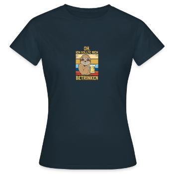 Oh. Ich sollte mich betrinken Biertrinker Bier - Frauen T-Shirt - Navy - Vorne - AI Model Female 172 dark (172cm)