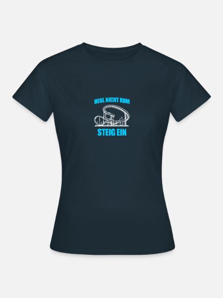 Steig ein Freizeitpark Rollercoaster Achterbahn - Frauen T-Shirt - Navy