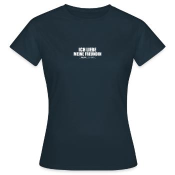 Meine Freundin Valentinstag Spruch Liebesbeweis - Frauen T-Shirt - Navy - Vorne - AI Model Female 172 dark (172cm)