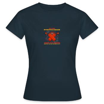 Ich bin Pyrotechniker Böllern Feuerwerk - Frauen T-Shirt - Navy - Vorne - AI Model Female 172 dark (172cm)