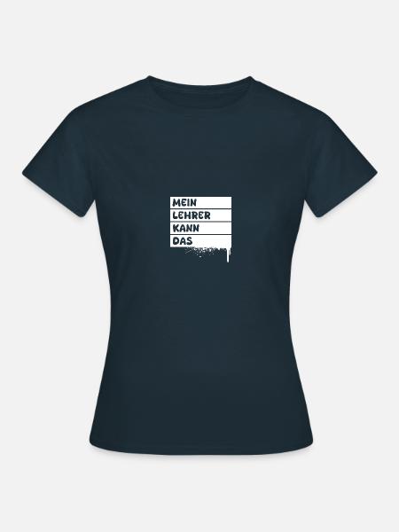 Geschenk für Lehrer - Frauen T-Shirt - Navy