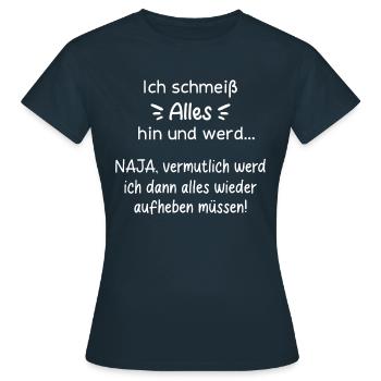 ARBEIT HANDWERK BAU LUSTLOS UNMOTIVIERT KEIN BOCK - Frauen T-Shirt - Navy - Vorne - AI Model Female 172 dark (172cm)