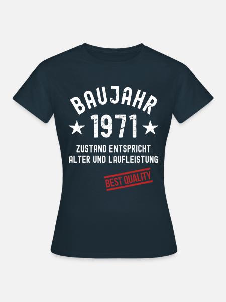 Jahrgang 1971 Baujahr Geburtstag - Frauen T-Shirt - Navy