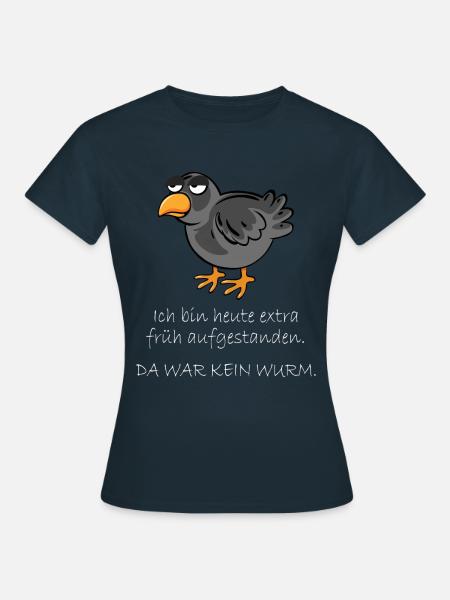 Vogel Spruch - Frauen T-Shirt - Navy
