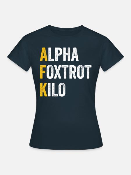 Computerchat Alpha Foxtrotti Kilo - Afk - Frauen T-Shirt - Navy