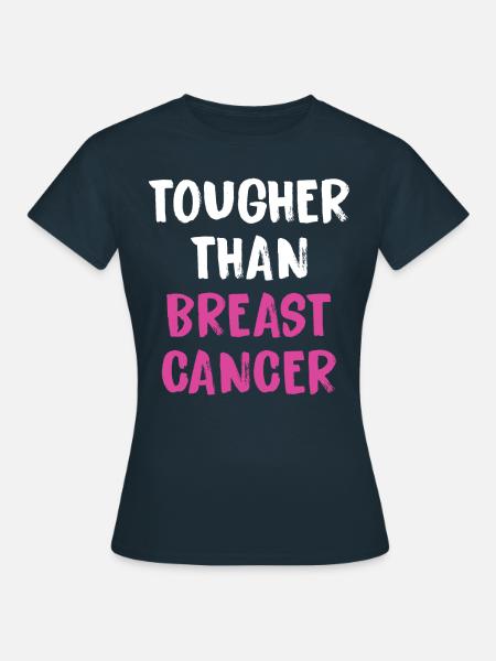 Härter Als Brustkrebs - Frauen T-Shirt - Navy