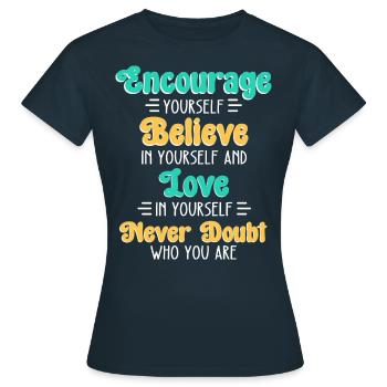 Ermutigen Sie Glauben, Dass Liebe Niemals Zweifelt - Frauen T-Shirt - Navy - Vorne - AI Model Female 172 dark (172cm)