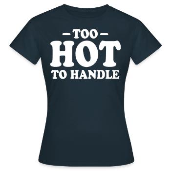 Trop chaud pour que le scandale en vaille la peine - T-shirt Femme - marine - Devant - AI Model Female 172 dark (172cm)