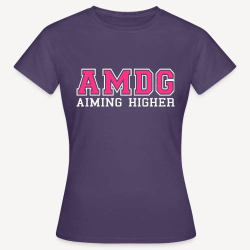 AMDG - AIMING HIGHER - Women's T-Shirt