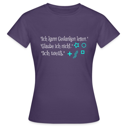 Gedankenlesen - Frauen T-Shirt