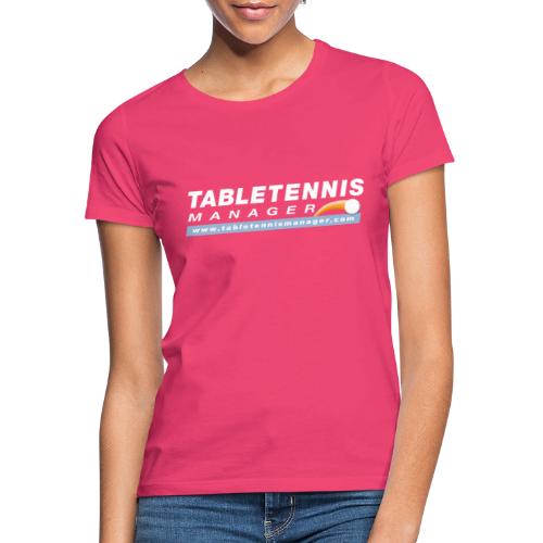 Table Tennis Manager weiss - Frauen T-Shirt