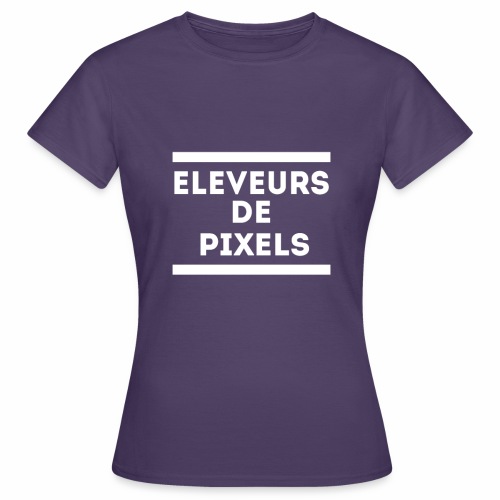 Team Eleveurs de Pixels - T-shirt Femme