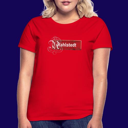 (Hamburg-) Rahlstedt Ortsschild + pompöses Initial - Frauen T-Shirt