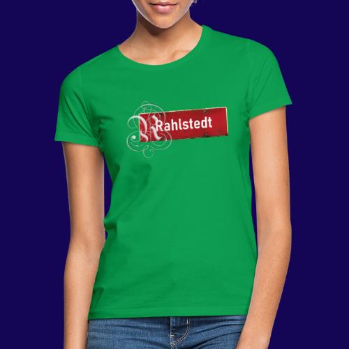 (Hamburg-) Rahlstedt Ortsschild + pompöses Initial - Frauen T-Shirt