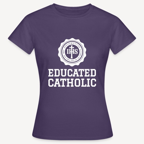 EDUCATED CATHOLIC - Women's T-Shirt