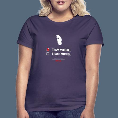 team Michael vs Michel - T-shirt Femme