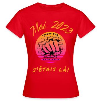 Mai 2023 j'étais là, manifestation retraite, manif - T-shirt Femme - rouge - Devant - AI Model Female 172 dark (172cm)