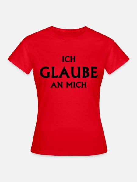 glaube geschenk - Frauen T-Shirt - Rot