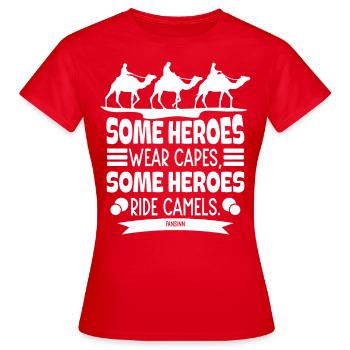 Some Heroes Wear Capes Some Heroes Ride Camels - Women's T-Shirt - red - Front - AI Model Female 172 dark (172cm)