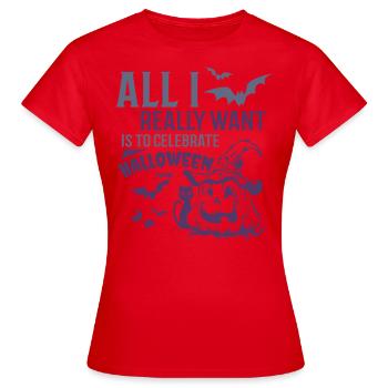 Je veux célébrer Halloween - T-shirt Femme - rouge - Devant - AI Model Female 172 dark (172cm)