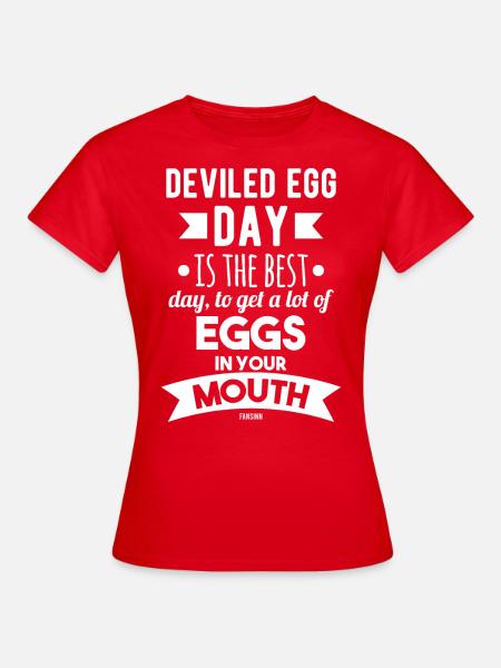 deviled eggs day - Frauen T-Shirt - Rot