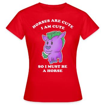 Pferde sind niedlich ich bin niedlich also bin ich - Frauen T-Shirt - Rot - Vorne - AI Model Female 172 dark (172cm)