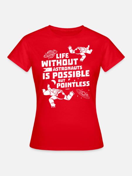 Astronaut - Frauen T-Shirt - Rot