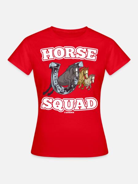 Horse Squad - Frauen T-Shirt - Rot