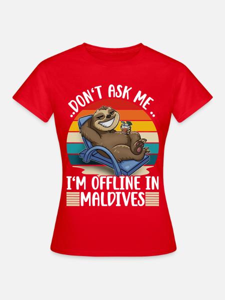 Malediven Urlaub Reise Faultier - Frauen T-Shirt - Rot