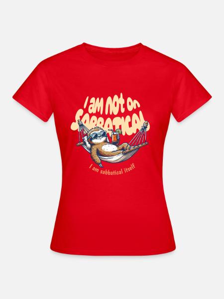 i am sabbatical - Frauen T-Shirt - Rot