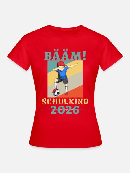 BÄÄM Schulkind 2026 Einschulung Fußball - Frauen T-Shirt - Rot