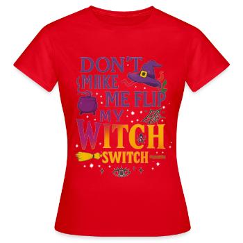 Lass mich nicht meinen Hexenschalter umlegen - Wicked Tee - Frauen T-Shirt - Rot - Vorne - AI Model Female 172 dark (172cm)