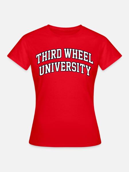 Third Wheel University Logo - Frauen T-Shirt - Rot