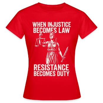 Quand l’injustice devient juste, la résistance devient - T-shirt Femme - rouge - Devant - AI Model Female 172 dark (172cm)