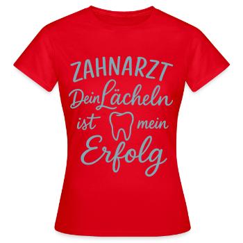Dentiste Votre sourire est ma réussite - T-shirt Femme - rouge - Devant - AI Model Female 172 dark (172cm)