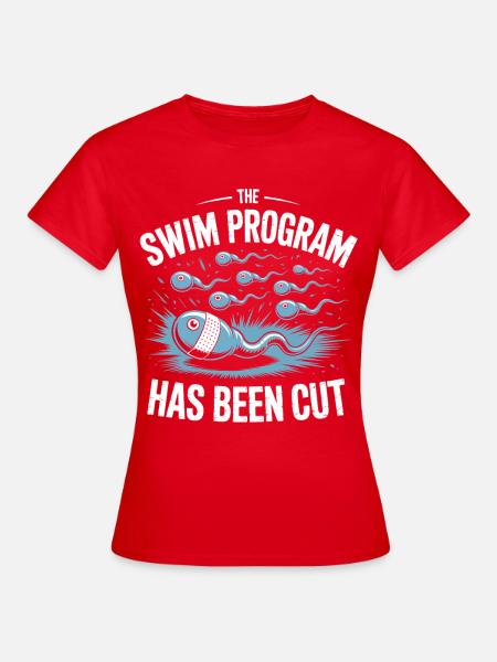 Schwimmprogramm wurde beendet - Frauen T-Shirt - Rot