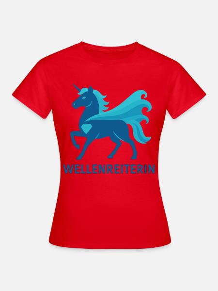 Stolze Wellenreiterin, Einhorn Kraft, Meer - Frauen T-Shirt - Rot